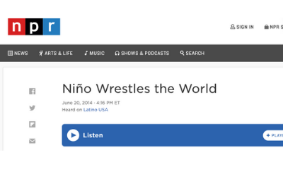 Interview on NPR’s Latino USA to discuss “Niño Wrestles the World”